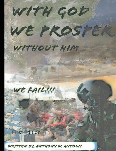 With God We Prosper, Without Him We Fail!