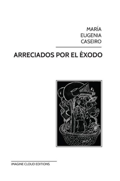 Arreciados por el éxodo