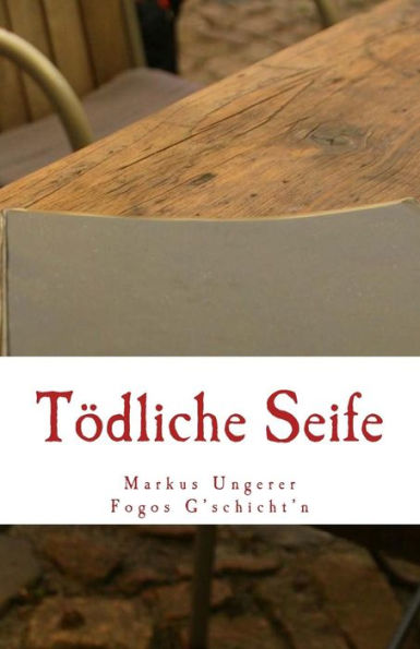 Tödliche Seife: Fogos G'schicht'n - Band 3