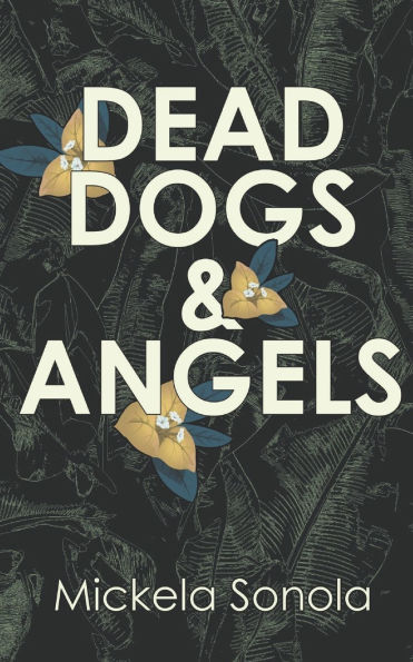 Dead Dogs and Angels