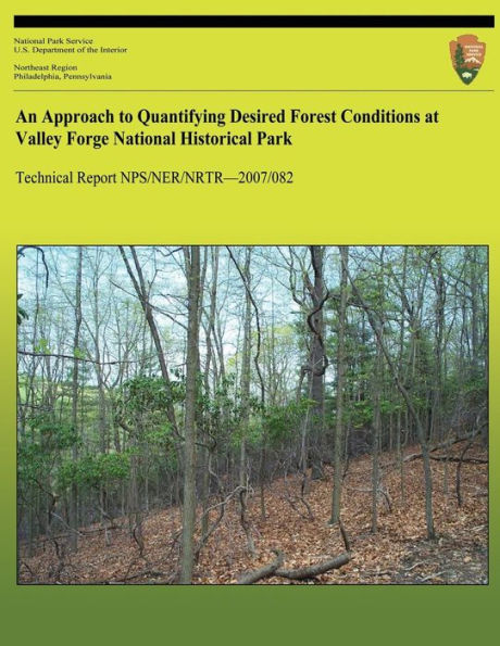 An Approach to Quantifying Desired Forest Conditions at Valley Forge National Historical Park