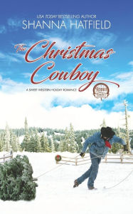 Title: The Christmas Cowboy, Author: Shanna Hatfield