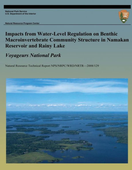 Impacts from Water-Level Regulation on Benthic Macroinvertebrate Community Structure in Namakan Reservoir and Rainy Lake: Voyageurs National Park