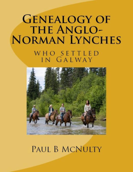 Genealogy of the Anglo-Norman Lynches: who settled in Galway