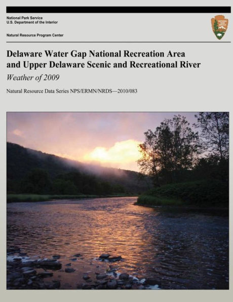 Delaware Water Gap National Recreation Area and Upper Delaware Scenic and Recreational River: Weather of 2009