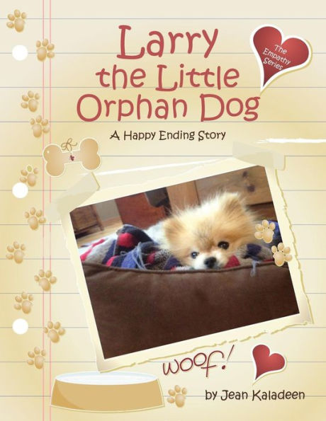 Larry the Little Orphan Dog: A Happy Ending Story