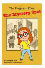 The Ferguson Files: The Mystery Spot