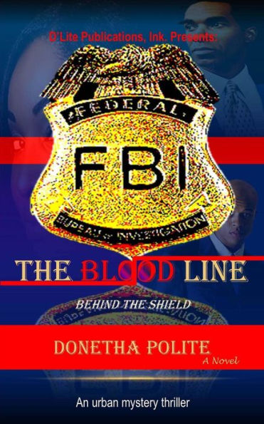 The Blood Line: Behind The Shield