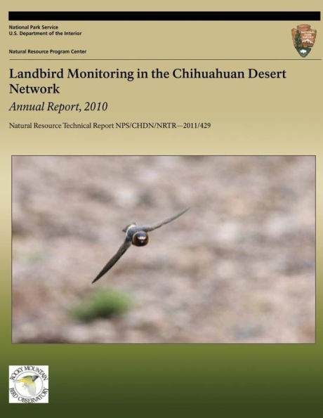 Landbird Monitoring in the Chihuahuan Desert Network: Annual Report, 2010