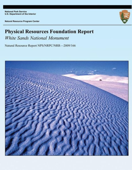 Physical Resources Foundation Report: White Sands National Monument