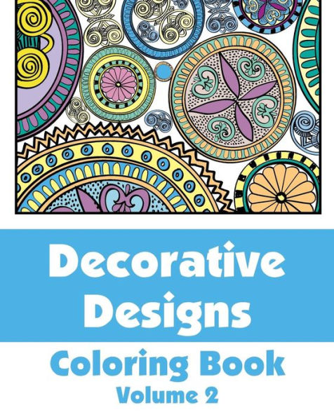 Decorative Designs Coloring Book, Volume 2