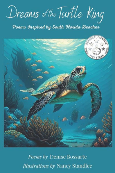 Dreams of the Turtle King: Poems Inspired by South Florida Beaches