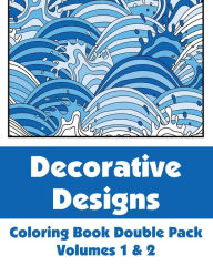 Title: Decorative Designs Coloring Book Double Pack, Volumes 1 & 2, Author: H R Wallace Publishing