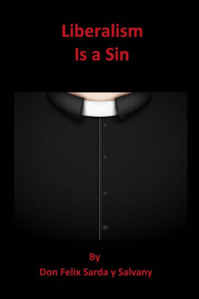 Liberalism Is a Sin