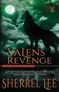 Title: Valens Revenge, Author: Sherrel Lee