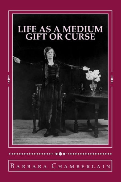 Life as a Medium: Gift or Curse