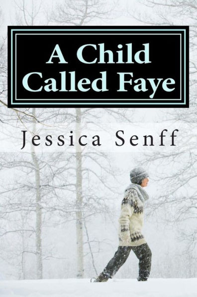 A Child Called Faye