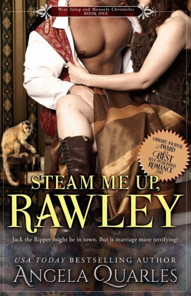 Steam Me Up, Rawley: A Steampunk Romance