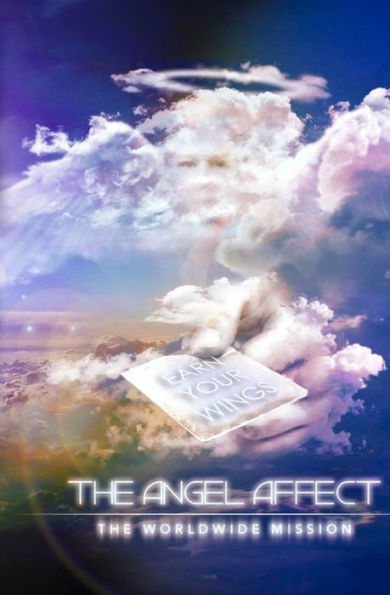 The Angel Affect: The World Wide Mission