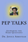 Pep Talks: Answering the Hard Questions