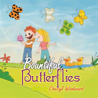Title: Bountiful Butterflies, Author: Cheryl Woodward