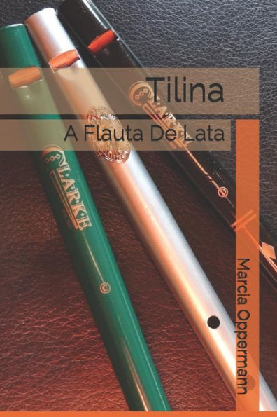 Tilina: A Flauta De Lata