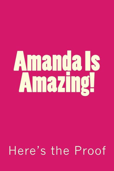 Amanda Is Amazing!: Here's the Proof