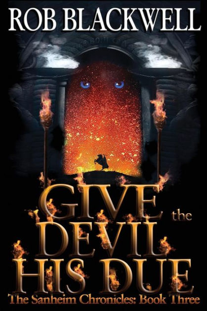 Give the Devil His Due by Rob Blackwell, Paperback | Barnes & Noble®