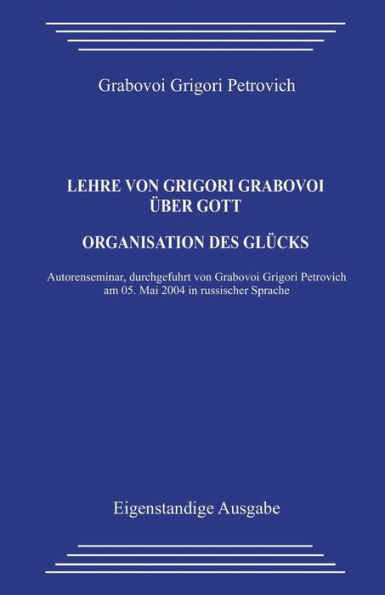 Lehre von Grigori Grabovoi über Gott. Organisation des Glücks