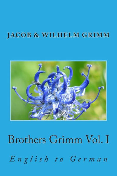 Brothers Grimm Vol. I: English to German