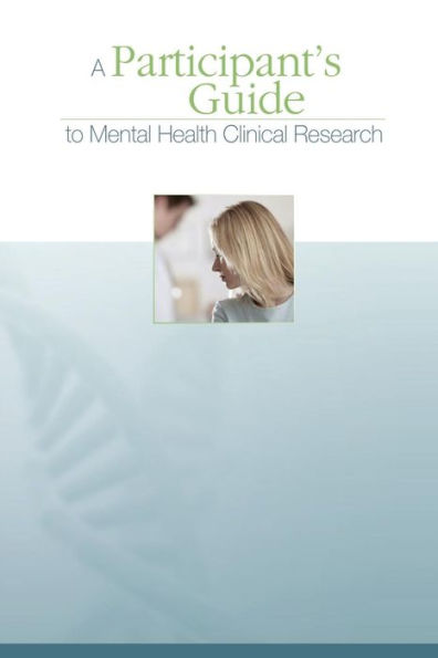 A Participant's Guide to Mental Health Clinical Research