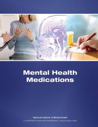 Title: Mental Health Medications, Author: National Institutes of Health