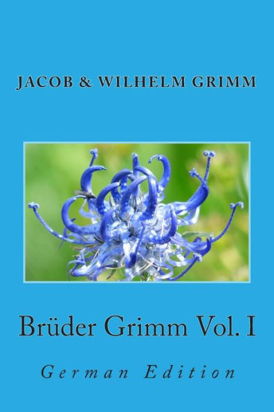 Brüder Grimm Vol. I: German Edition