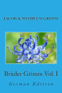 Brüder Grimm Vol. I: German Edition