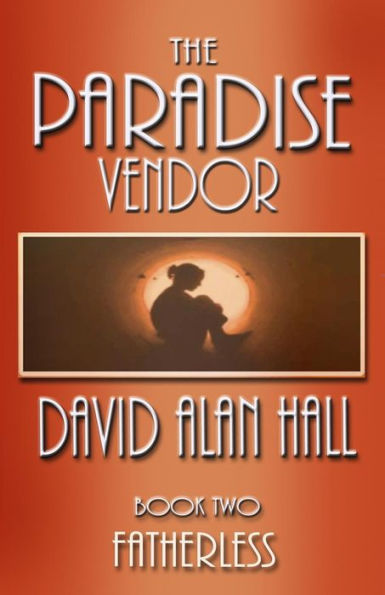 The Paradise Vendor - Book Two: Fatherless