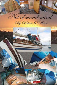 Title: Not of sound mind: knot Free, Author: Brian O'Hare