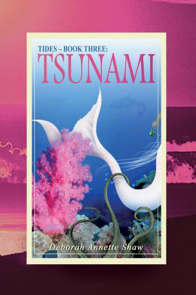 Tides - Book Three: Tsunami