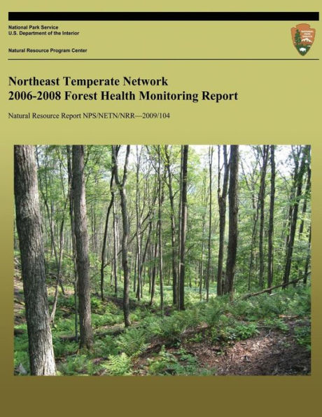 Northeast Temperate Network 2006-2008 Forest Health Monitoring Report