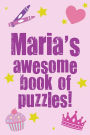 Maria's Awesome Book Of Puzzles!