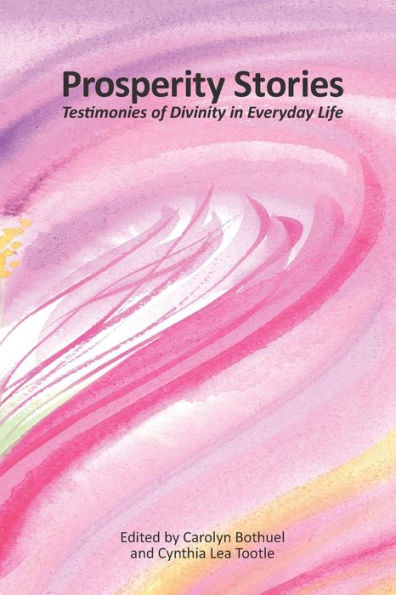 Prosperity Stories: Testimonies of Divinity in Everyday Life
