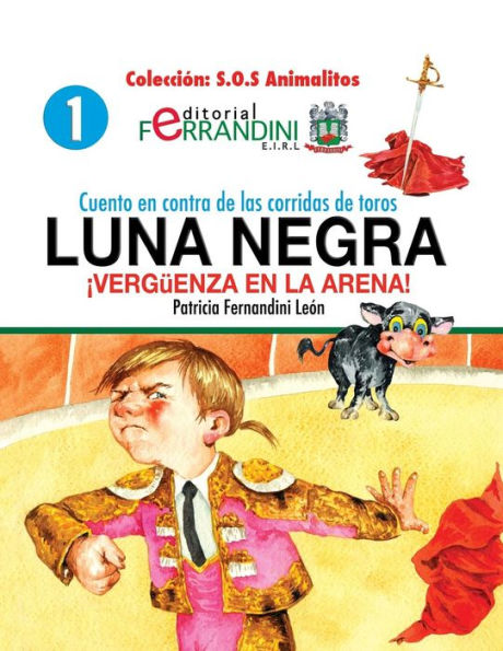Cuento en contra de las corridas de toros: LUNA NEGRA. Vergüenza en la arena!