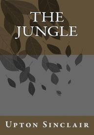 Title: The Jungle, Author: Upton Sinclair