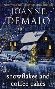 Title: Snowflakes and Coffee Cakes, Author: Joanne DeMaio