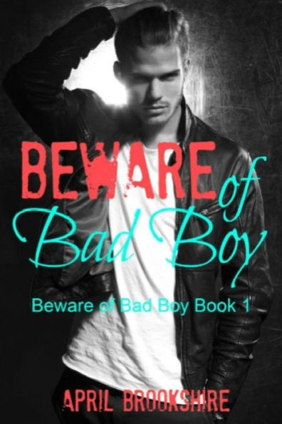 Beware of Bad Boy