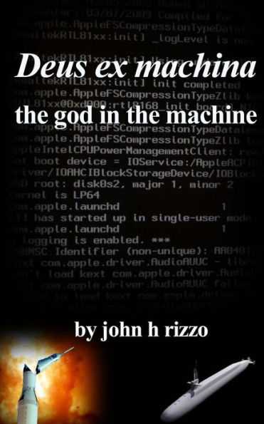 Deus ex machina: the god machine