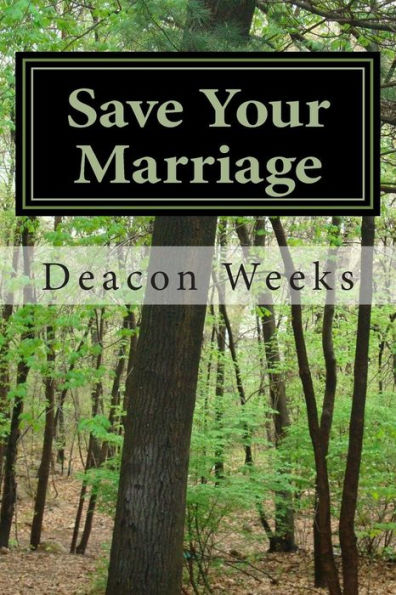 Save Your Marriage: Twenty One Thoughts That Can Change Your Marriage For The Better