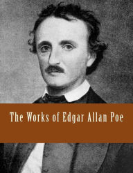 Title: The Works of Edgar Allan Poe, Author: Edgar Allan Poe