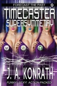 Title: Timecaster Supersymmetry, Author: J. A. Konrath