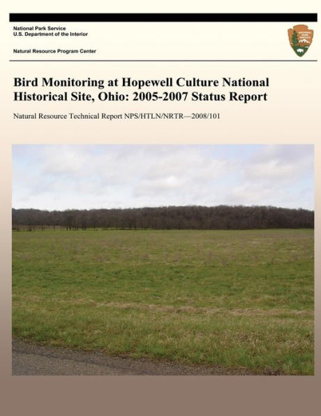 Bird Monitoring at Hopewell Culture National Historical Site, Ohio: 2005-2007 Status Report