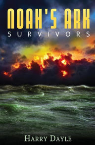 Title: Noah's Ark: Survivors, Author: Harry Dayle